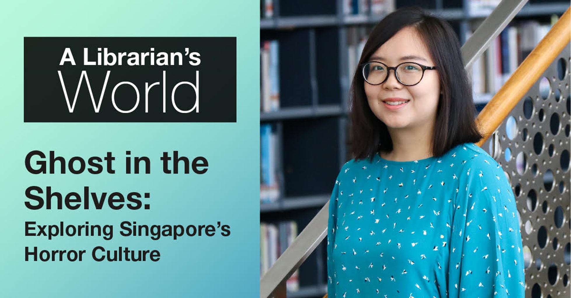 [ONLINE SCREENING] A Librarian's World Jacqueline Lee: Ghost in the Shelves  - Exploring Singapore's Horror Culture