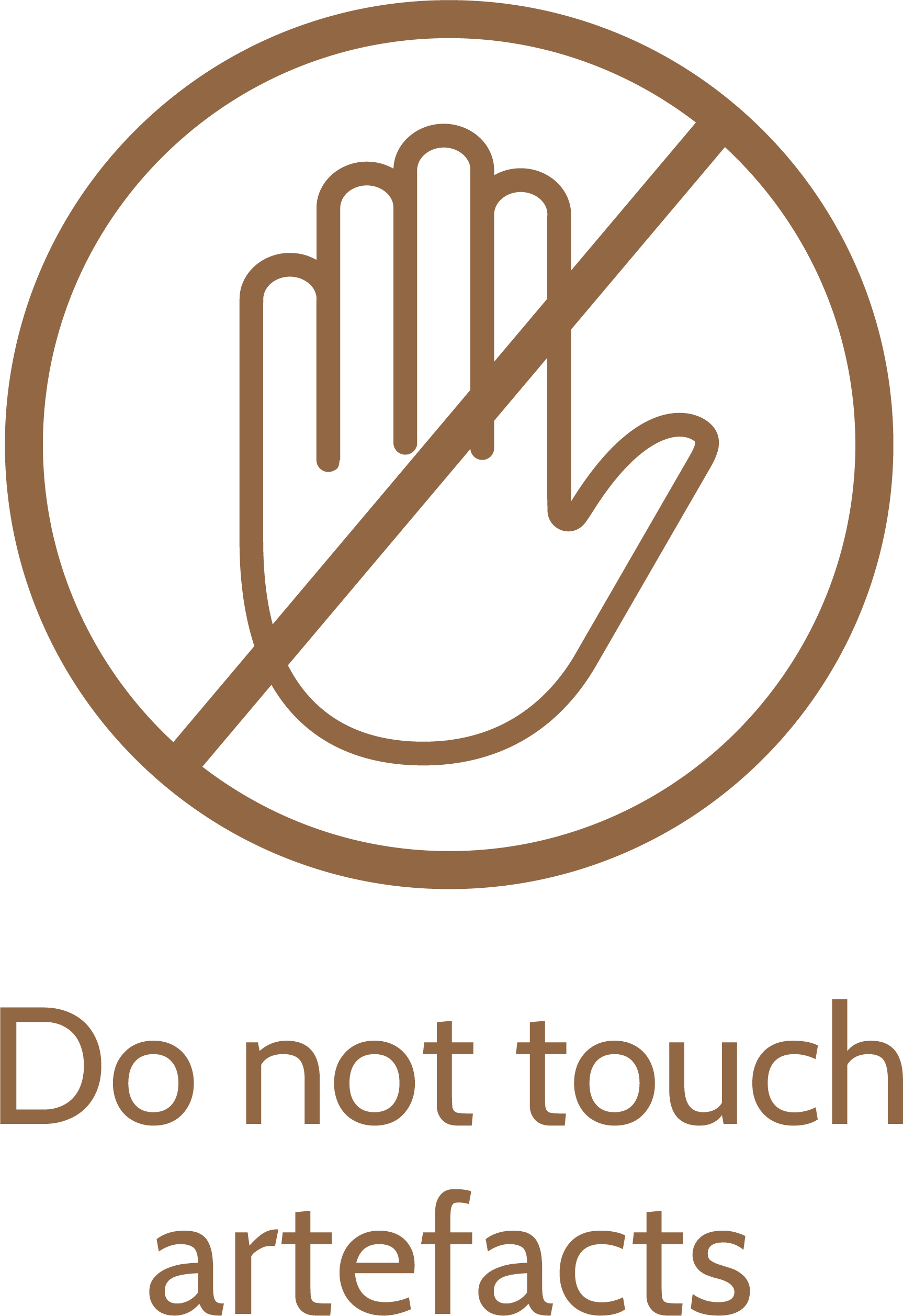 Do not touch artefacts