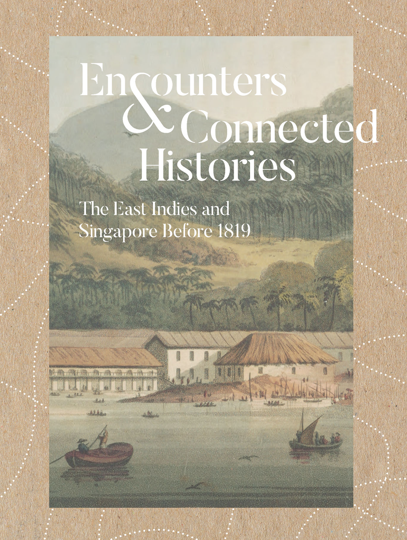 Encounters & Connected Histories