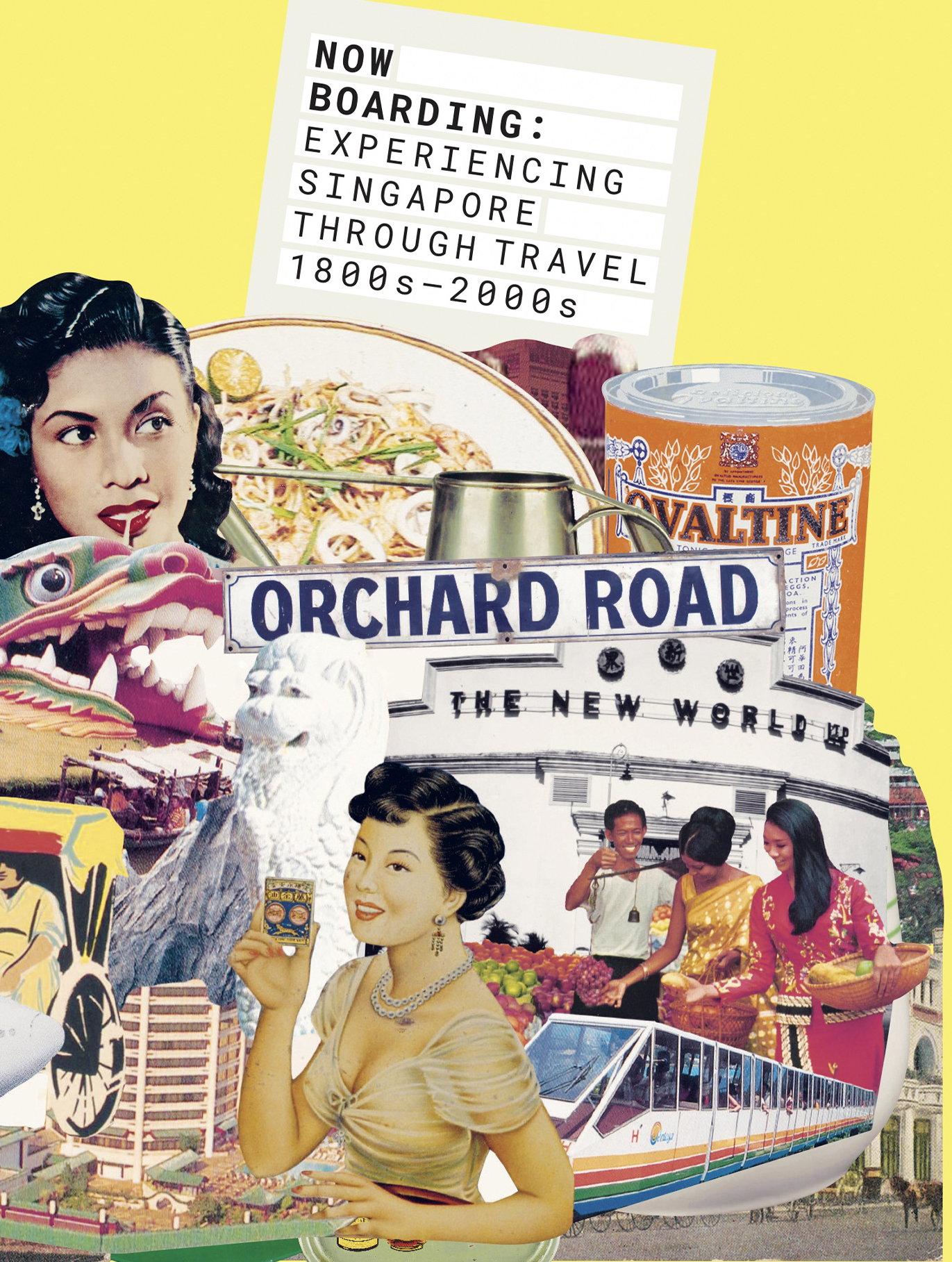 Now Boarding: Experiencing Singapore Through Travel, 1800s–2000s